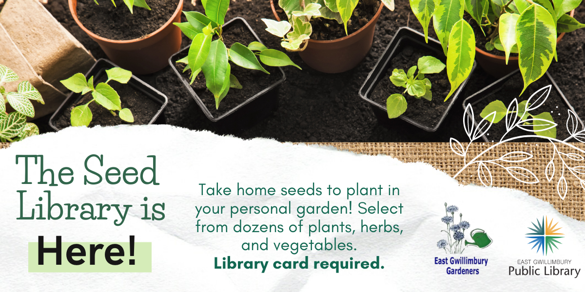 The seed library is here -East Gwillimbury Public Library Ad